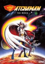 Watch Gatchaman The Movie Zmovies