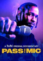 Watch Pass the Mic: A Movement Generations in the Making Zmovies