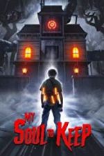 Watch My Soul to Keep Zmovies