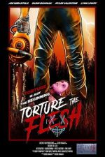 Watch Torture the Flesh Zmovies