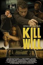 Watch Kill Will Zmovies