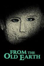 Watch From the Old Earth Zmovies