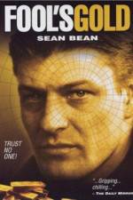 Watch Fool's Gold The Story of the Brink's-Mat Robbery Zmovies