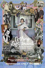 Watch Nothing Left Unsaid Gloria Vanderbilt & Anderson Cooper Zmovies