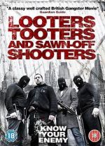 Watch Looters, Tooters and Sawn-Off Shooters Zmovies