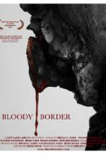 Watch Bloody Border Zmovies