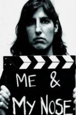 Watch Me & My Nose Zmovies