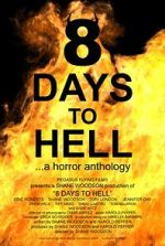Watch 8 Days to Hell Zmovies
