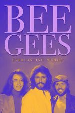 Watch Bee Gees: Everlasting Words Zmovies