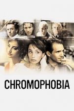 Watch Chromophobia Zmovies