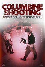 Watch Columbine Shooting: Minute by Minute Zmovies