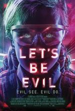 Watch Let's Be Evil Zmovies