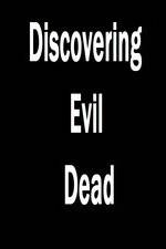 Watch Discovering 'Evil Dead' Zmovies
