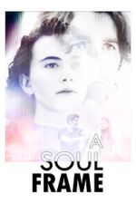 Watch A Soul Frame Zmovies