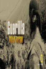 Watch Guerilla Gold Rush Zmovies