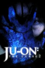 Watch Ju-on: The Curse 2 Zmovies