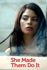 Watch She Made Them Do It Zmovies