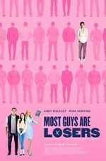 Watch Most Guys Are Losers Zmovies