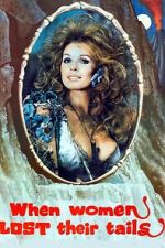 Watch When Women Lost Their Tails Zmovies