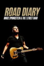 Watch Road Diary: Bruce Springsteen and The E Street Band Zmovies