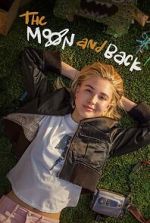 Watch The Moon & Back Zmovies