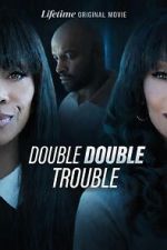 Watch Double Double Trouble Zmovies