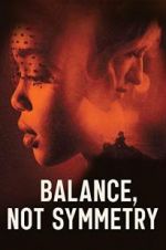 Watch Balance, Not Symmetry Zmovies