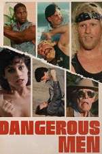 Watch Dangerous Men Zmovies