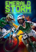 Watch Emerald Storm - The History of Irish Downhill Mountain Biking Zmovies