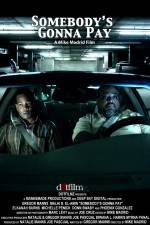 Watch Somebody's Gonna Pay Zmovies
