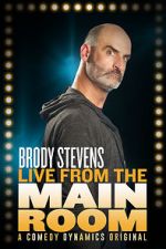 Watch Brody Stevens: Live from the Main Room (TV Special 2017) Zmovies