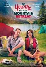 Watch You, Me, and that Mountain Retreat Zmovies