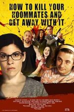 Watch How to Kill Your Roommates and Get Away With It Zmovies