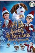 Watch Elf Pets: Santa\'s St. Bernards Save Christmas Zmovies