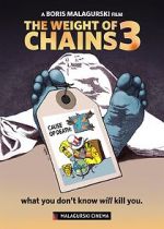 Watch The Weight of Chains 3 Zmovies
