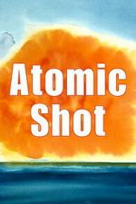 Watch Atomic Shot Zmovies