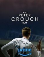 Watch That Peter Crouch Film Zmovies