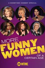 Watch More Funny Women of a Certain Age (TV Special 2020) Zmovies