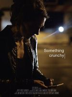 Watch Something Crunchy (Short 2017) Zmovies