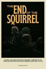 Watch The End of the Squirrel (Short 2022) Zmovies