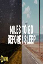 Watch Miles to Go Before I Sleep Zmovies