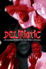 Watch Deliriotic Zmovies