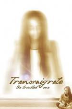 Watch Transmigrate: The Troubled One Zmovies