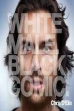 Watch Chris D?Elia: White Male Black Comic Zmovies