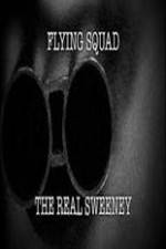 Watch National Geographic: Flying Squad The Real Sweeney Zmovies
