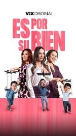 Watch Es por su bien Zmovies