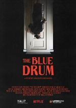 Watch The Blue Drum (Short 2022) Zmovies