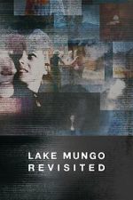 Watch Lake Mungo Revisited Zmovies