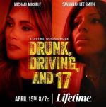 Watch Drunk, Driving, and 17 Zmovies