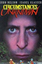 Watch Circumstances Unknown Zmovies